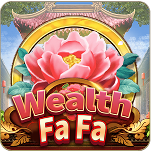 Wealth Fa Fa